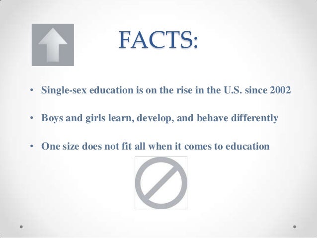 Facts and single sex education